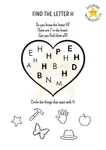 Check out our Find the Letter H worksheet where your kids can find the H's in the Heart. It's a fun way for kids to learn and recognize the letter 'H'!